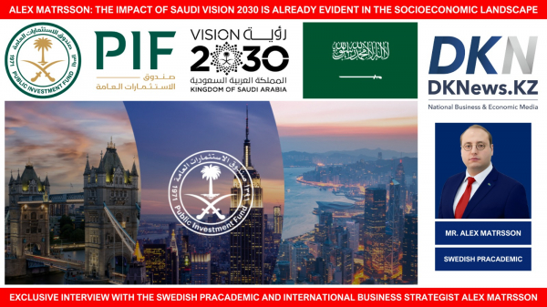 Алекс Матрссон: Saudi Vision 2030 ықпалы әлеуметтік-экономикалық кеңістіктен қазірдің өзінде көрініп отыр